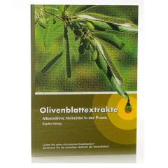 Olivenblattextrakte - Altbewährte Heilmittel in der Praxis